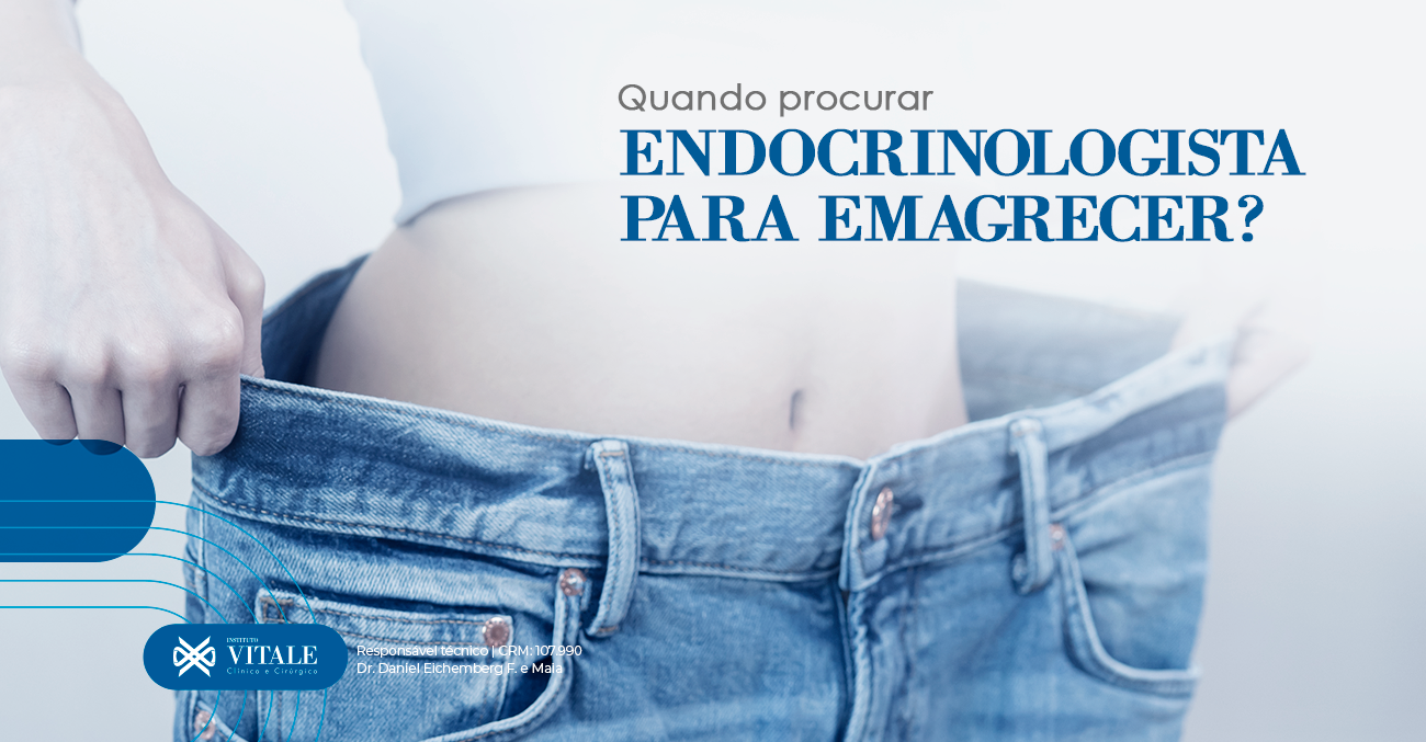 Quando Procurar Endocrinologista Para Emagrecer